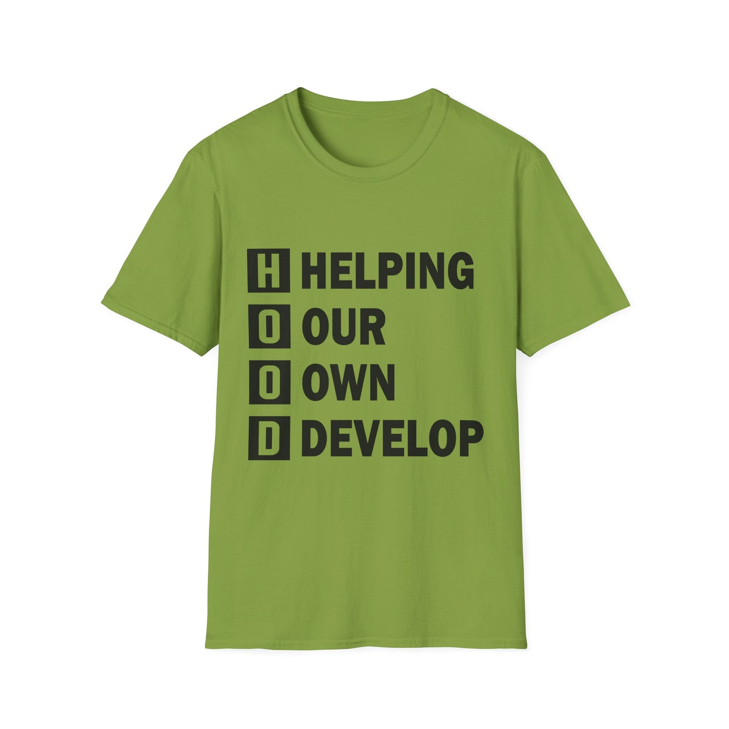 H.O.O.D. "Helping Our Own Develop" Motivational Unisex Softstyle T-Shirt