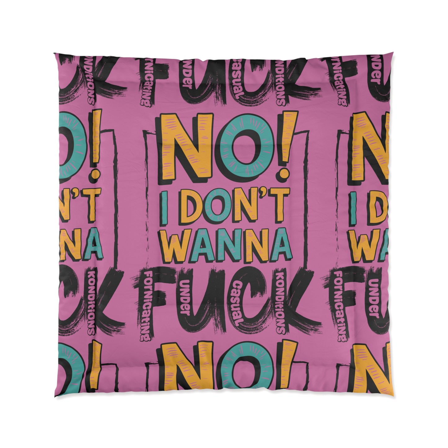 No! I Dont Wanna F.U.C.K. Funky Quote Comforter, Bold Statement Bedding for Adults, Modern Bedroom Decor