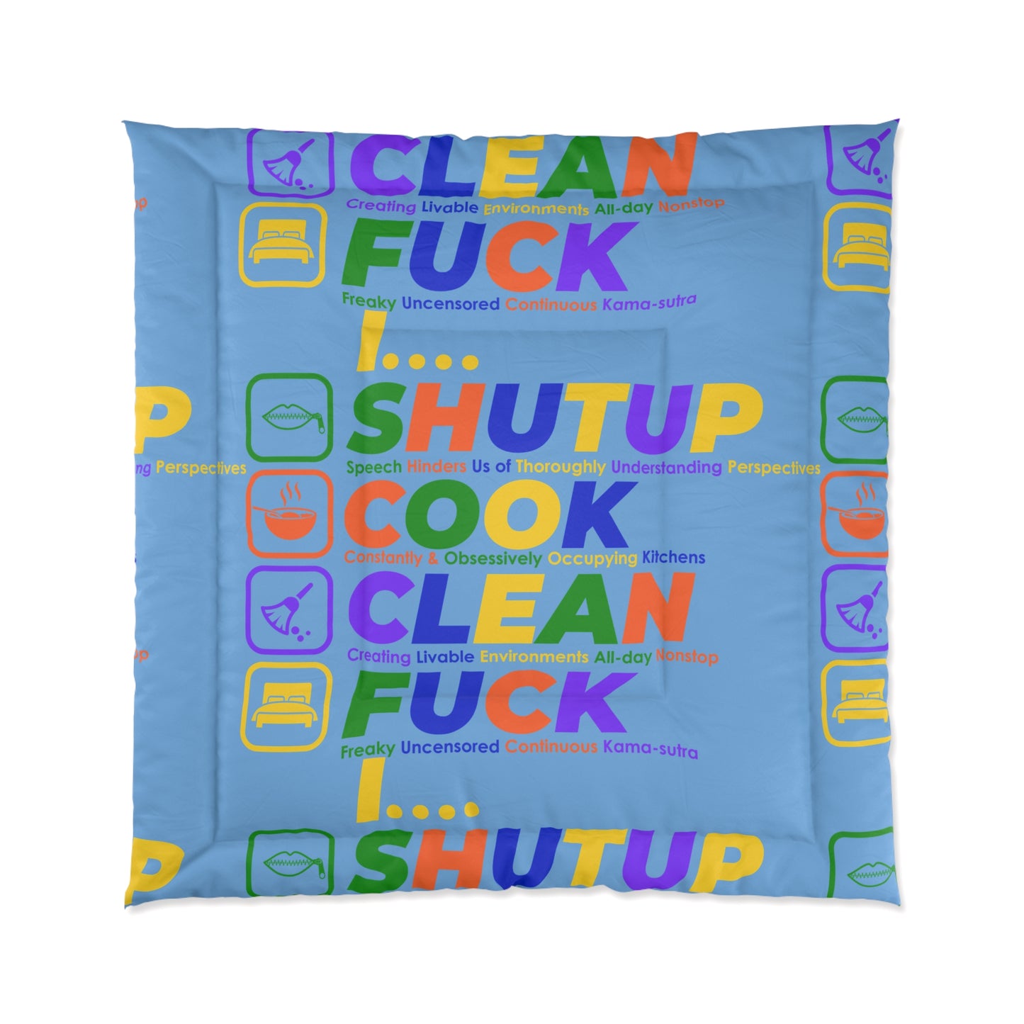SHUT UP COOK CLEAN FUCK Comforter for Fun Bedroom Decor, Cozy Bedding for Teens, Unique Gift for Friends, Playful Home Accessories