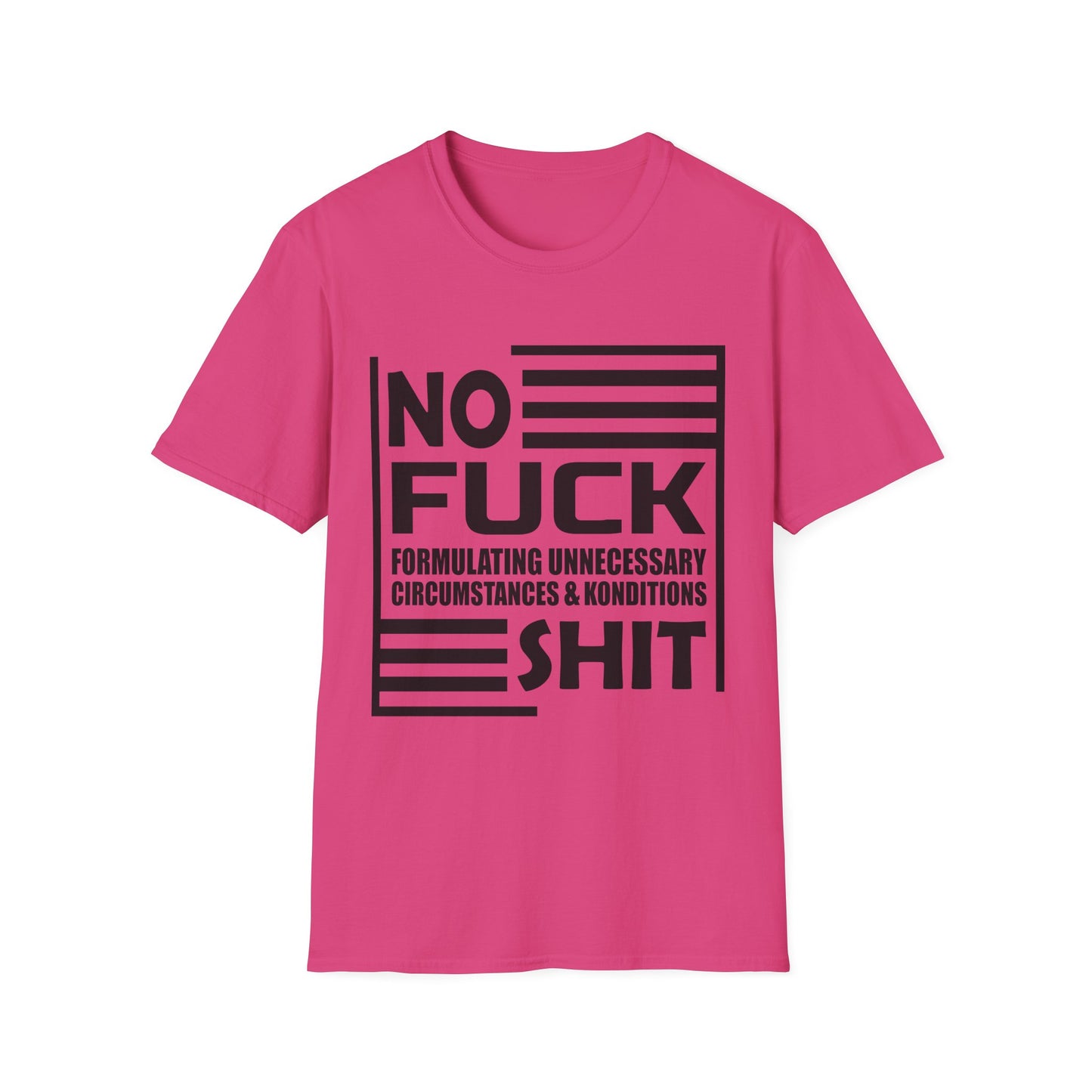 NO F*ck Shit Formulating Unnecessary Circumstances - Bold Statement Tee Design