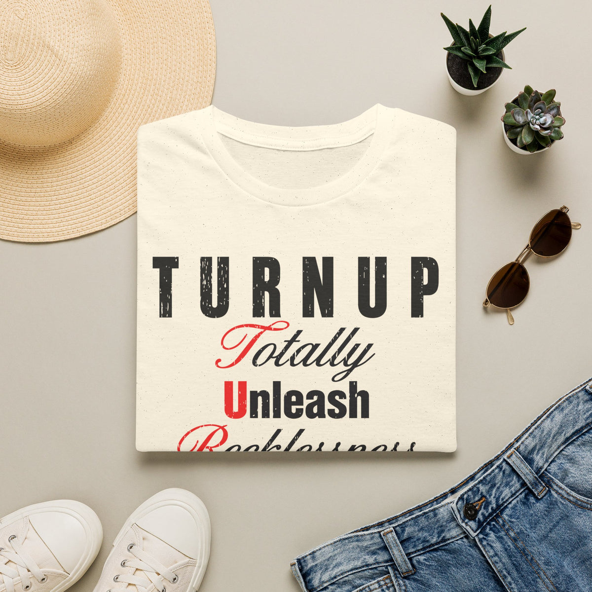 T-Shirt — "TURN UP: Totally Unleash Recklessness, No Un‑fun People" Graphic Tee