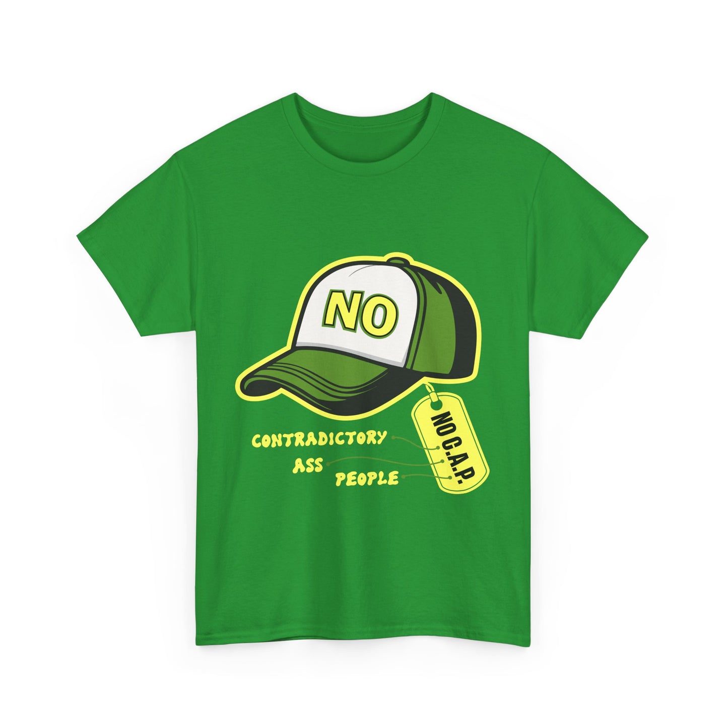 No C.A.P. Contradictory Humor Tee, Funny Graphic Tee, Unisex Cotton T-Shirt, Casual Wear, Gift for Friends, Everyday Fashion