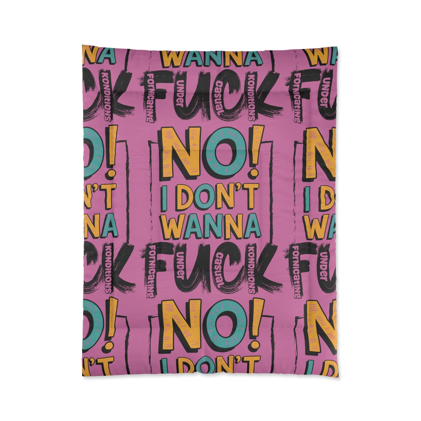 No! I Dont Wanna F.U.C.K. Funky Quote Comforter, Bold Statement Bedding for Adults, Modern Bedroom Decor