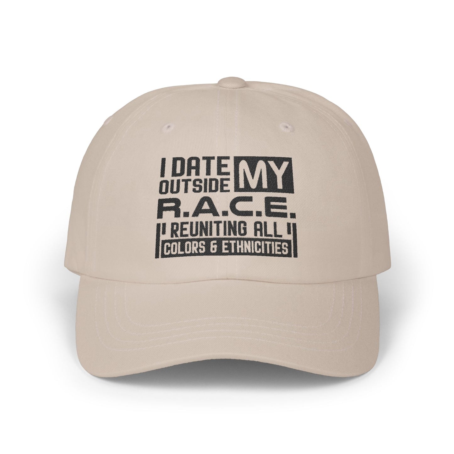 I Date Outside My R.A.C.E. Unisex Hat for All Cultures, Celebrations, Everyday Wear