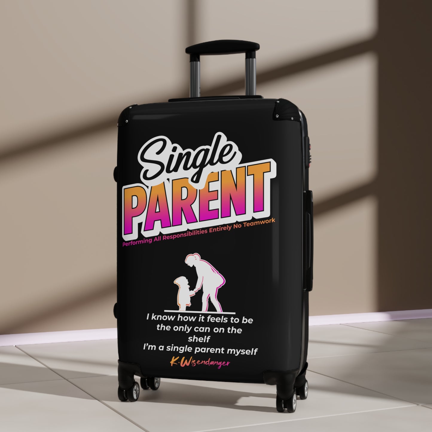 Single Parent Suitcase | Travel Bag for Single Parents | Carry-On Luggage | Gift for Moms/Dads | Fun Travel Accessory