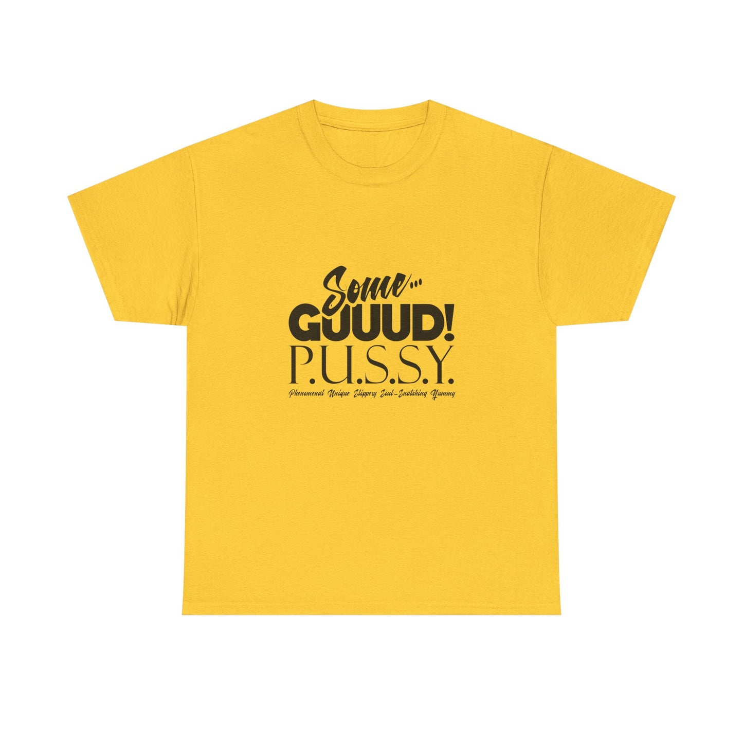 GUUD P.U.S.S.Y. Bold Statement Tee, Unisex Cotton Shirt, Graphic Tee for Self-Expression,