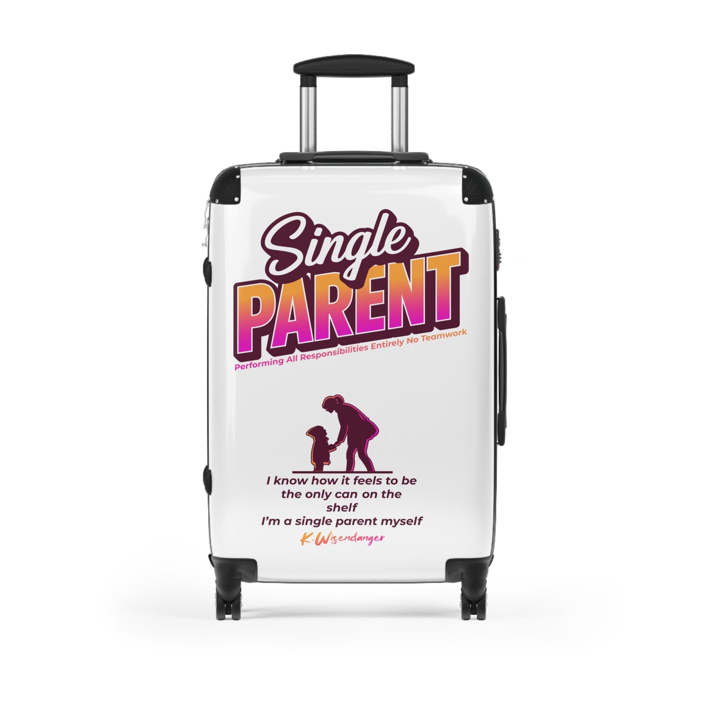 Single Parent Travel Suitcase - Bold Design for Adventurous Solo Parents, Luggage for Family Vacations, Unique Gift for Holidays
