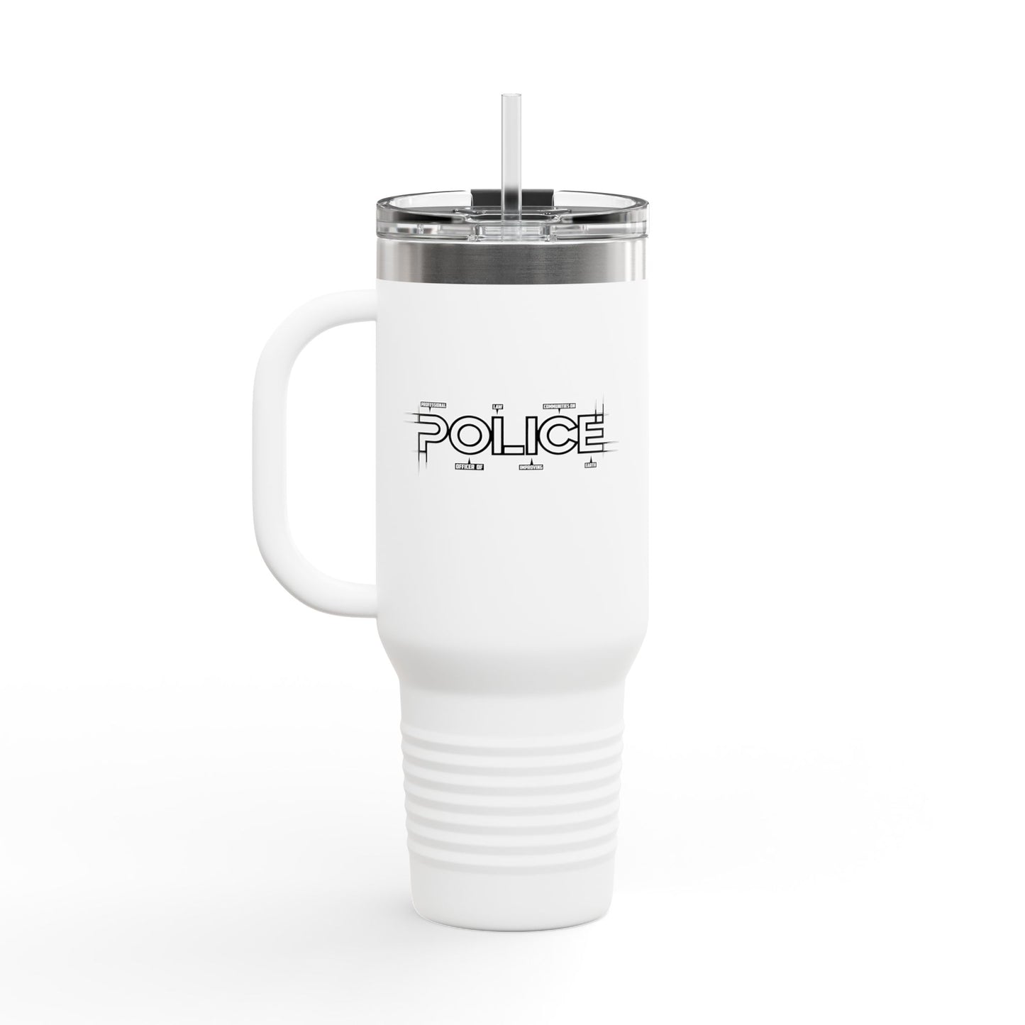 P.O.L.I.C.E. (Professional Officer of Law Improving Communities on Earth) Insulated Travel Mug, 40oz -for Law Enforcement