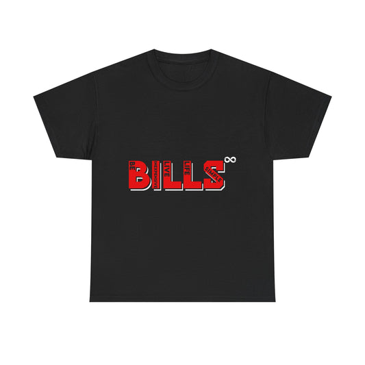 'BILLS' Be Inexpensive Live Life Simple Statement with Philosophical Quote - Tee