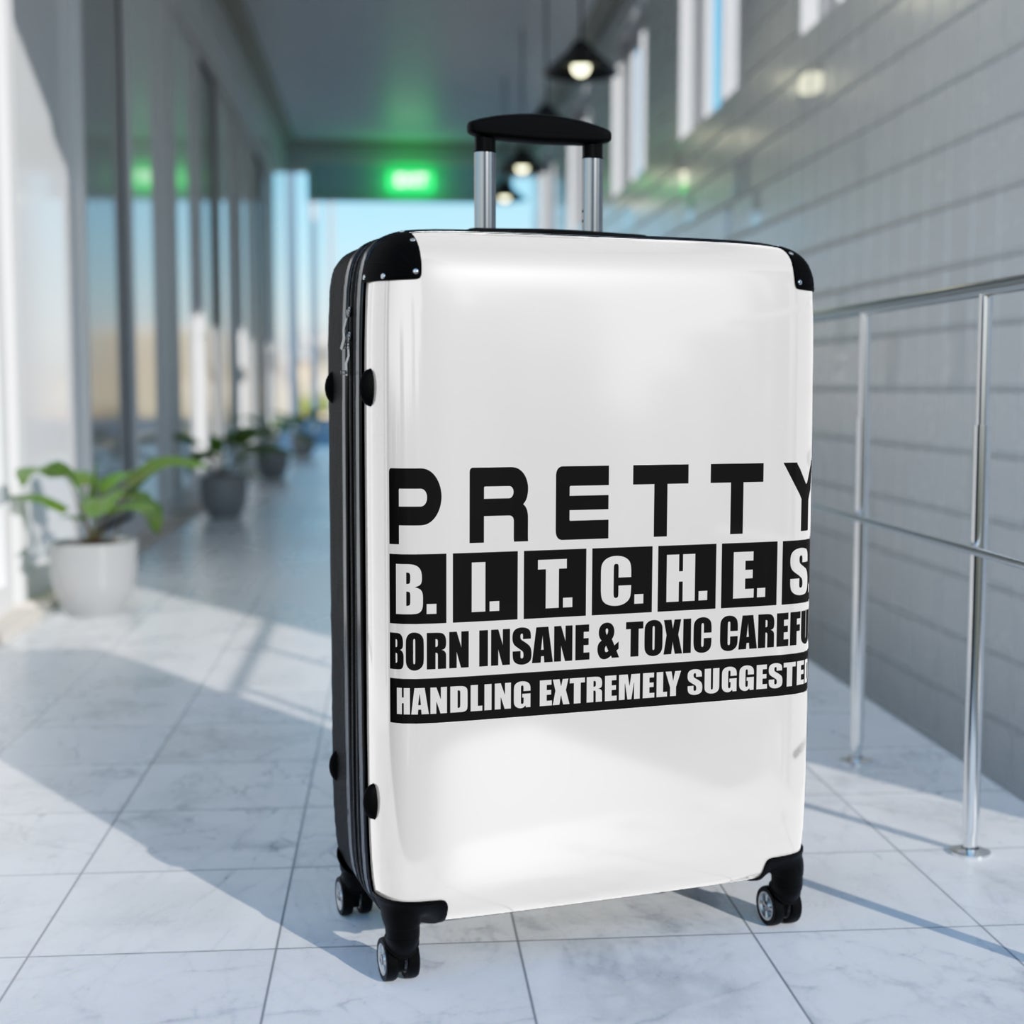 Pretty BITCHES Stylish Travel Suitcase - 'Pretty Bitches' Design, Unique Gifts, Trendy Carry-On