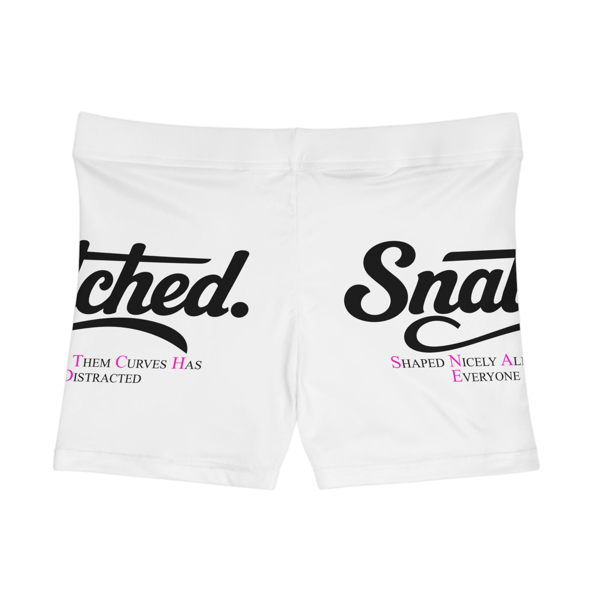 Snatched Women's Shorts - Funny Slogan AOP Fitness & Lounge Bottoms