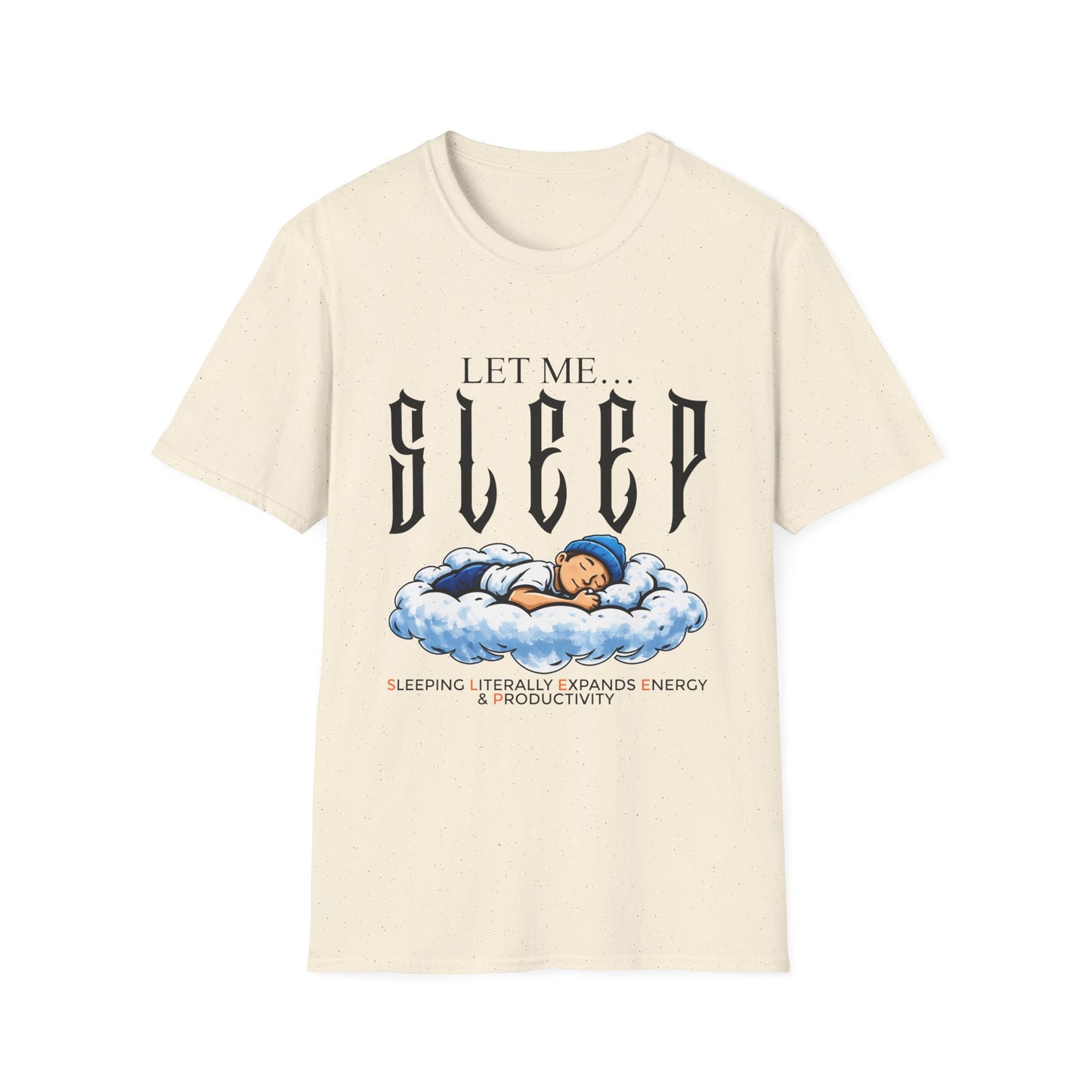 Let Me Sleep T-Shirt — Cute Nap Cloud Graphic Tee for Sleep Lovers