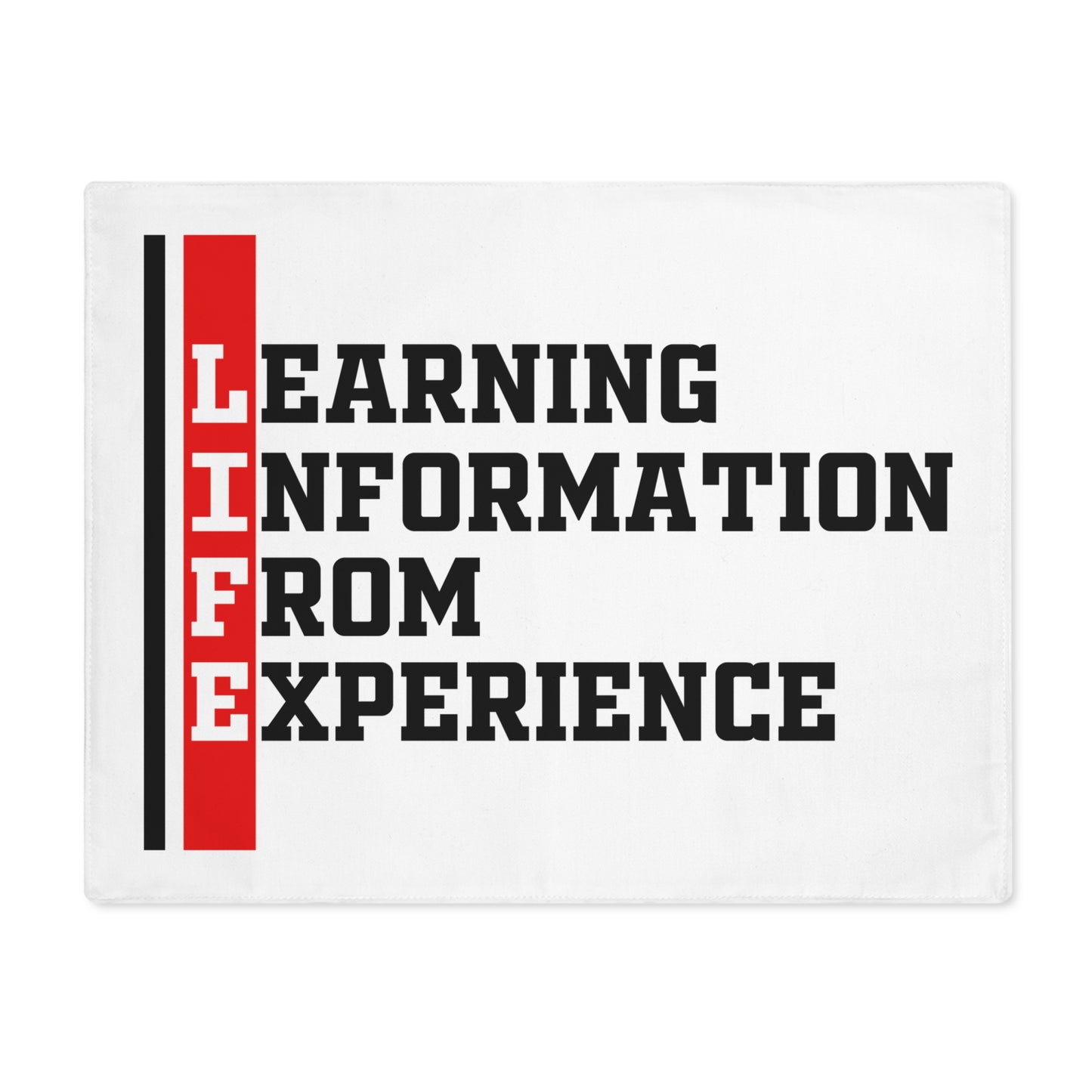 Placemat - 'LIFE: Learning Information From Experience' Motivational Kitchen Placemat