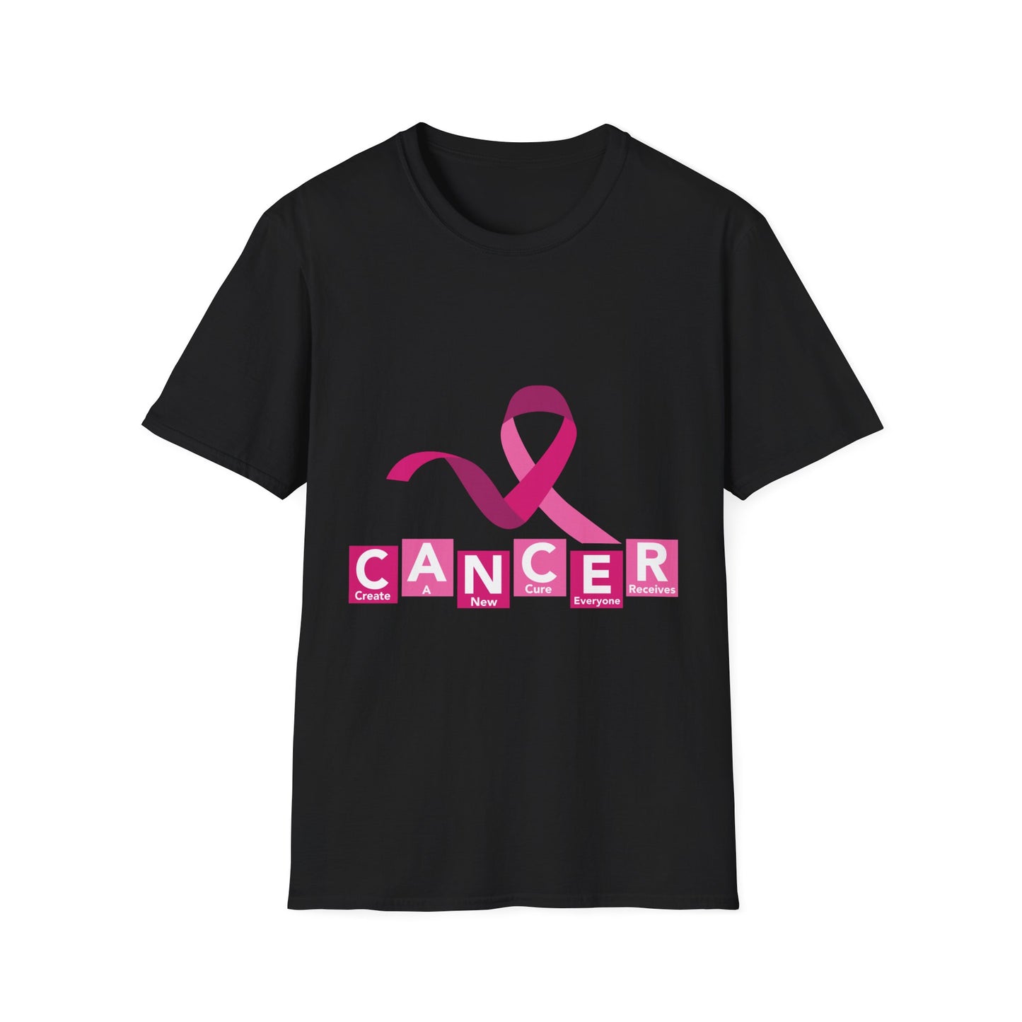 C.A.N.C.E.R.  "Create a New Cure Everyone Receives" - Awareness Unisex Softstyle T-Shirt
