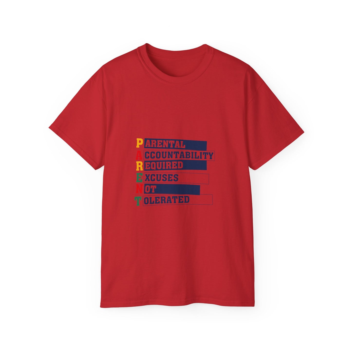 "PARENT- Parental Accountability Required Excuses Not Tolerated" Unisex Tee - Casual Cotton Shirt for Parents