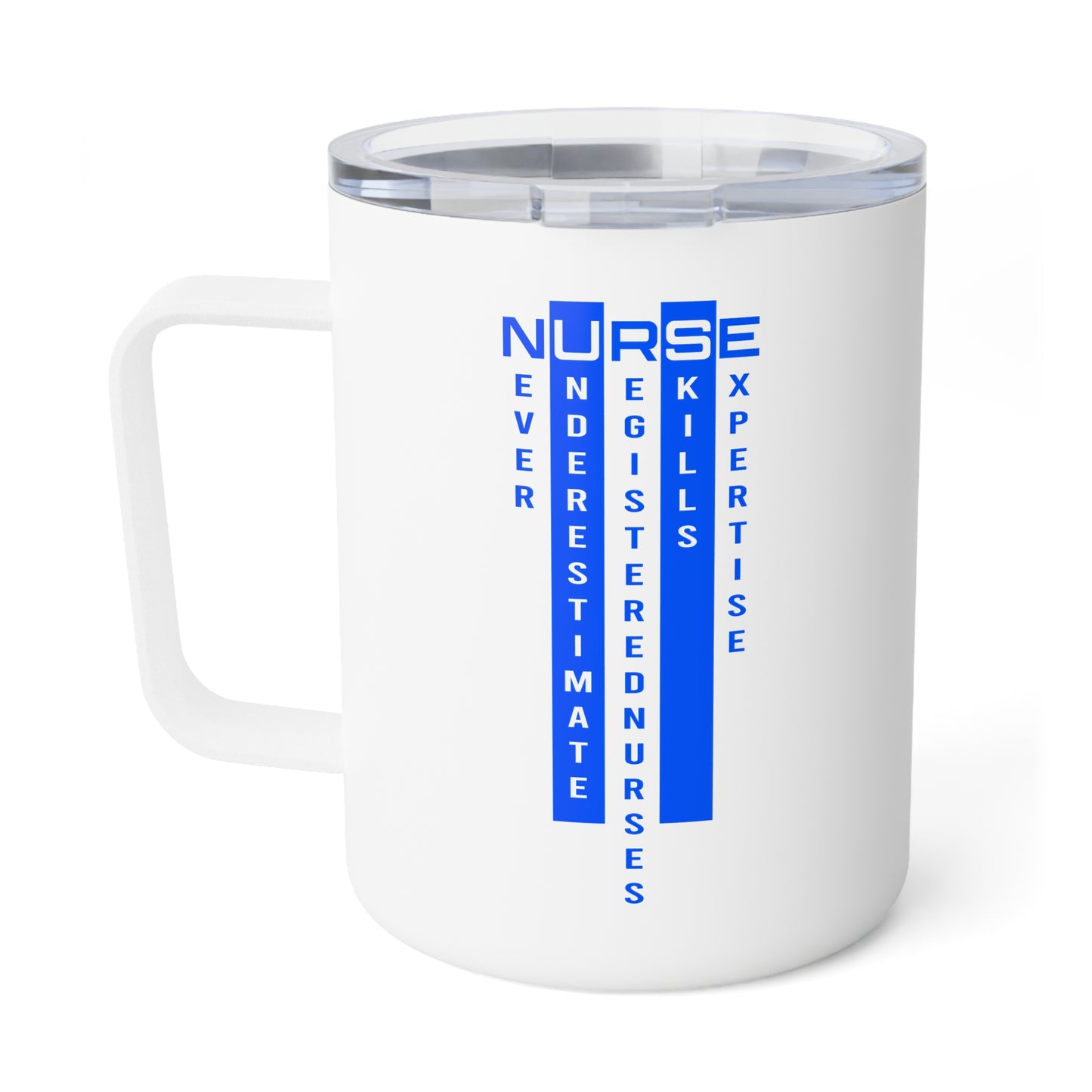 N.U.R.S.E. (Never Underestimate RegisteredNurses' Skills & Expertise) Coffee Mug - Perfect Gift for Healthcare Heroes, Insulated 10oz Cup