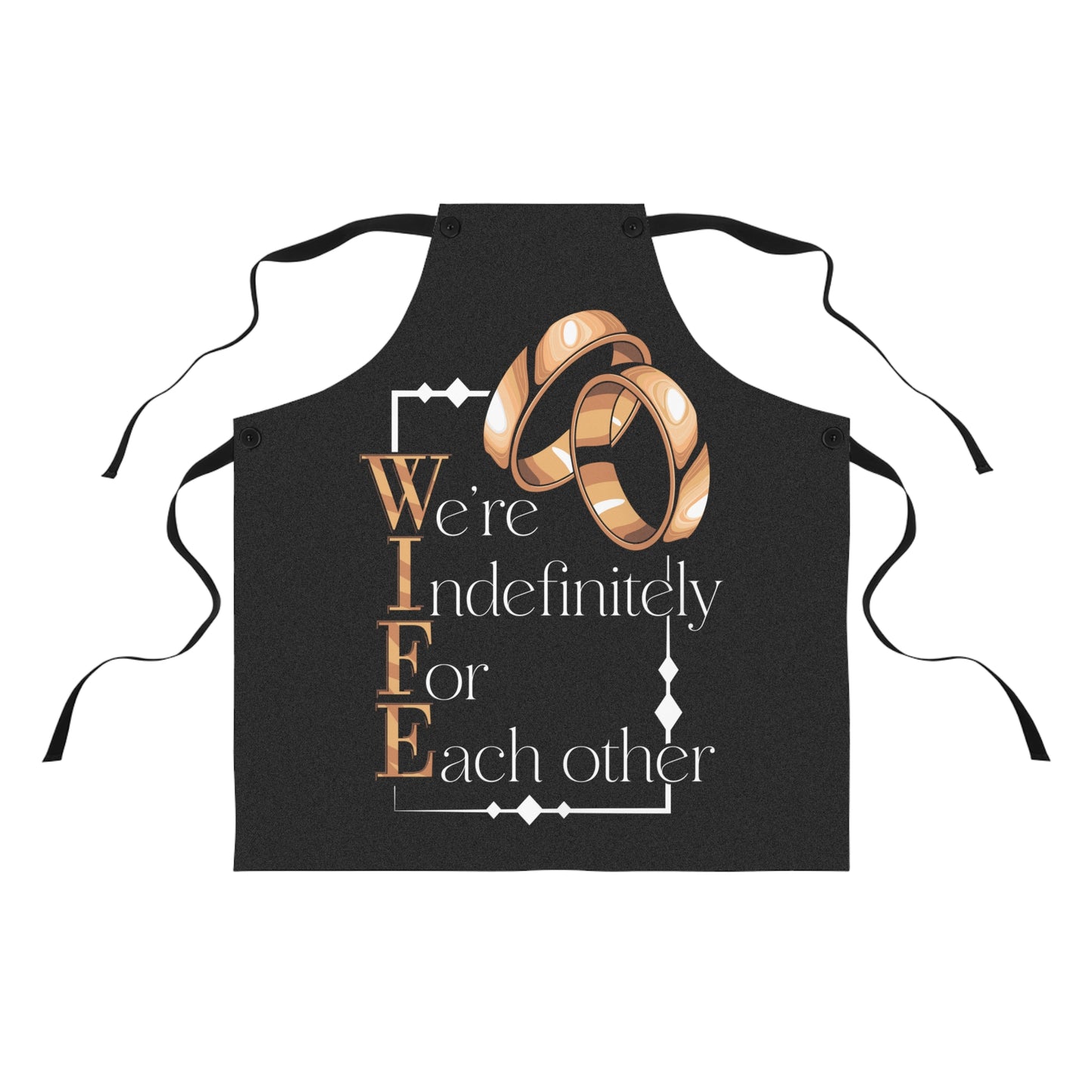 Wedding Rings Apron — "Wife: We're Definitely For Each Other" Cooking Apron
