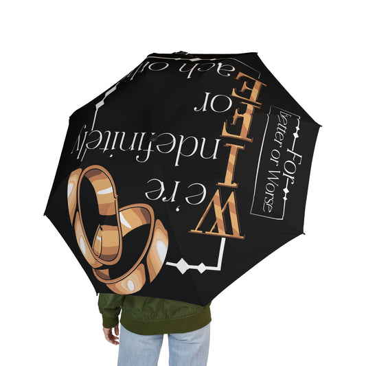 W.I.F.E. Wedding Rings Foldable Umbrella — "We’re Indefinitely Yours" Compact Rain Parasol