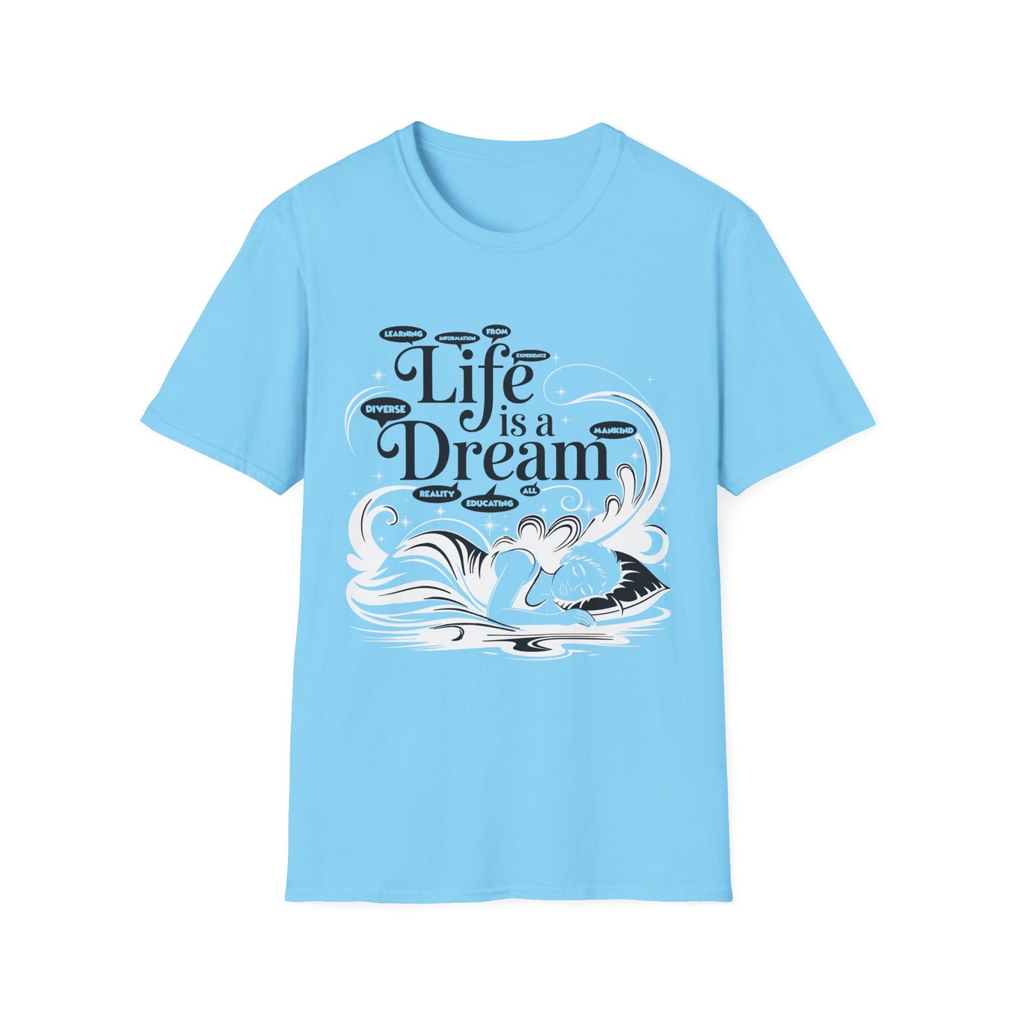 L.I.F.E is a D.R.E.A.M N.I.G.H.T.M.A.R.E. Unisex Softstyle T-Shirt - Whimsical Graphic Tee for Dreamers
