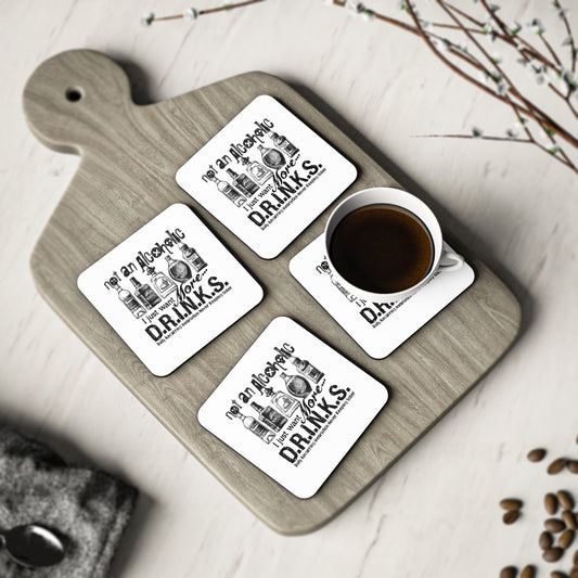 Coasters - 'Not An Alcoholic I Just Want More D.R.I.N.K.S.' Funny Drink Lover Cork Coasters
