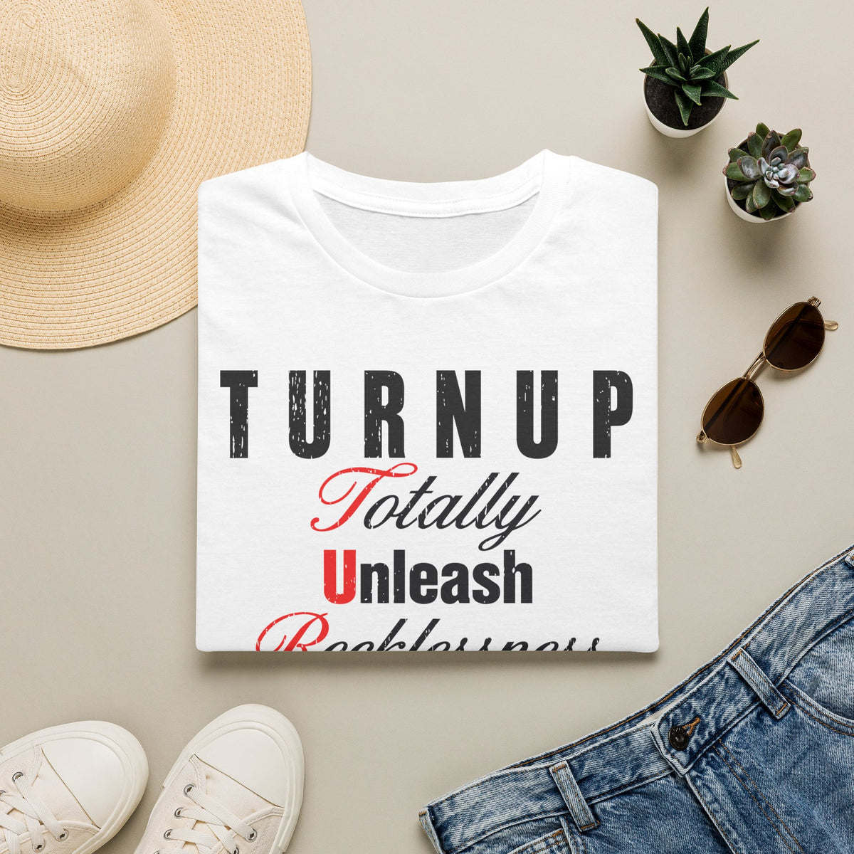 T-Shirt — "TURN UP: Totally Unleash Recklessness, No Un‑fun People" Graphic Tee