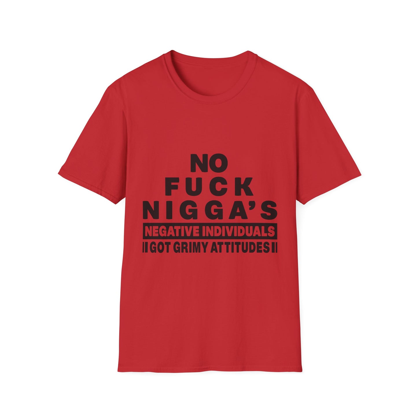 No F.U.C.K. N.I.G.G.A.S. - Bold Attitude Graphic Tee