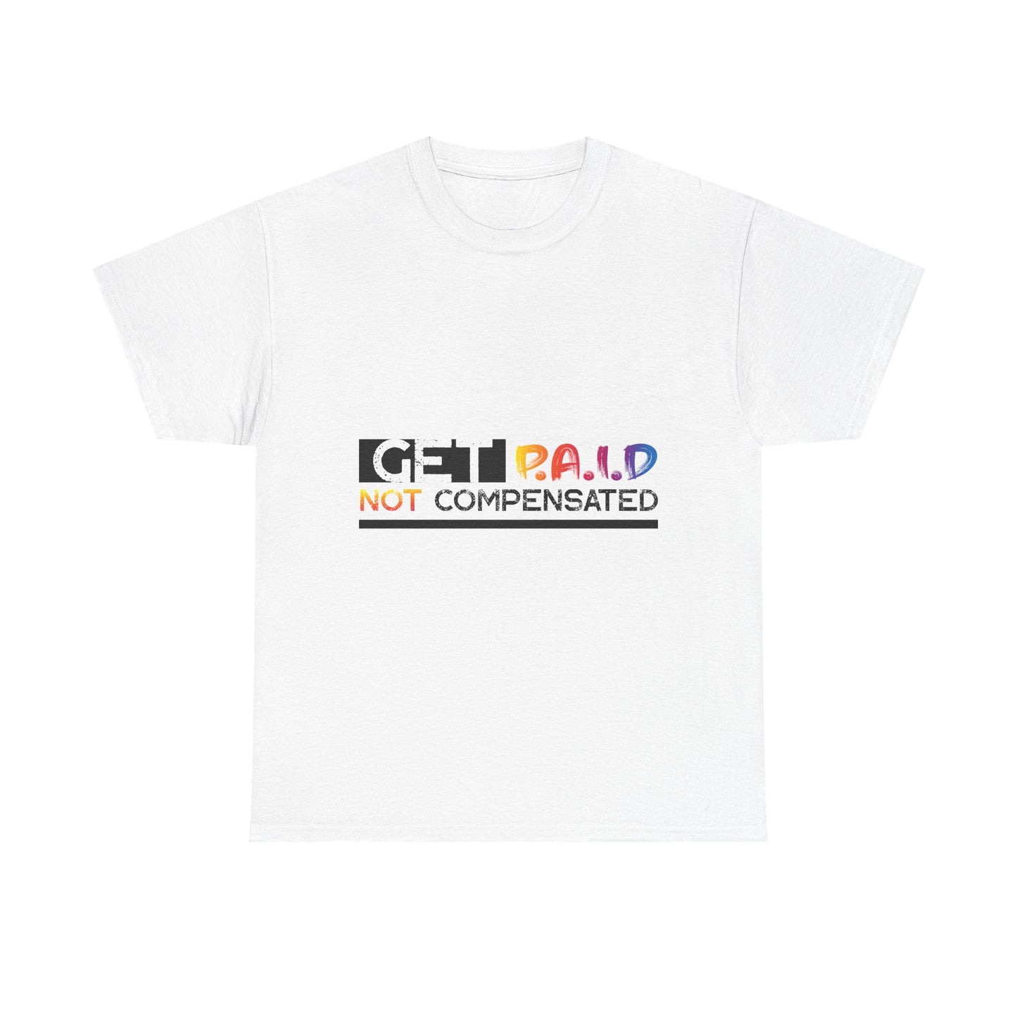 Get Paid Unisex Heavy Cotton Tee - Financial Freedom & Investment Motivation