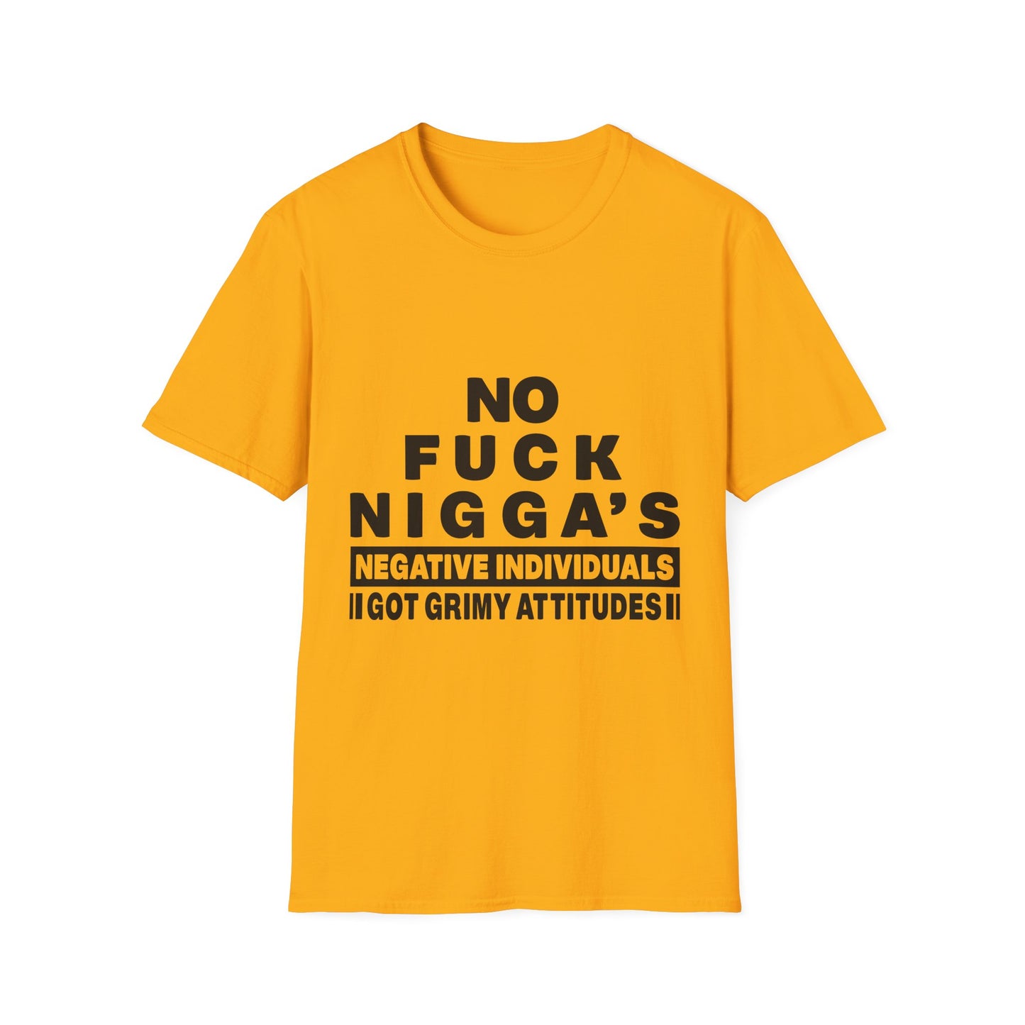 No F.U.C.K. N.I.G.G.A.S. - Bold Attitude Graphic Tee