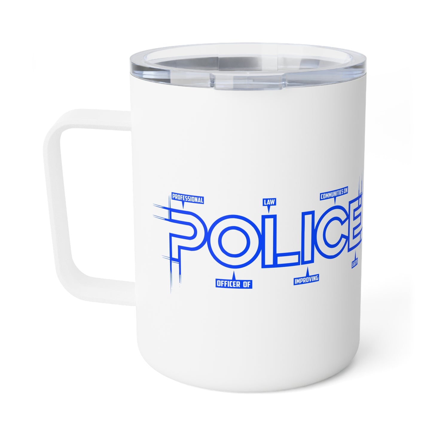 P.O.L.I.C.E. (Professional Officer of Law Improving Communities on Earth) Stylish Insulated Coffee Mug | Perfect for Law Enforcement
