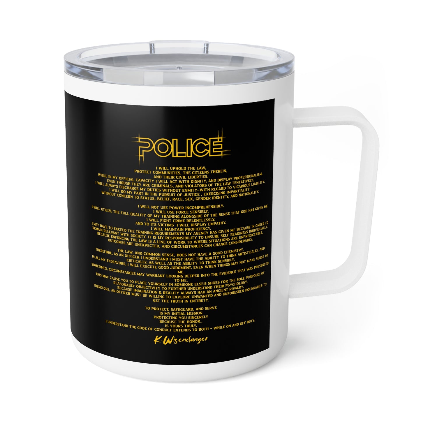 P.O.L.I.C.E. (Professional Officer of Law Improving Communities on Earth) Insulated Coffee Mug with Bold Design for Law Enforcement