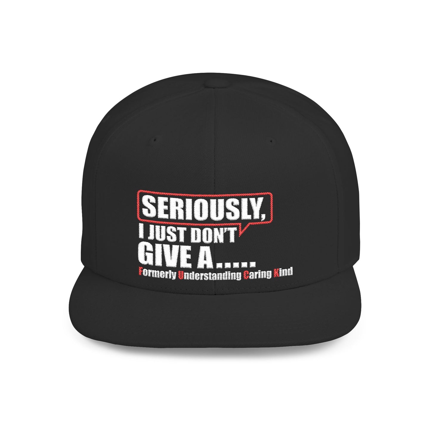 I Just Don.t Give A F.U.C.K. Snapback Cap Trendy Hat for Everyday Wear, Birthday Gift, Statement Style
