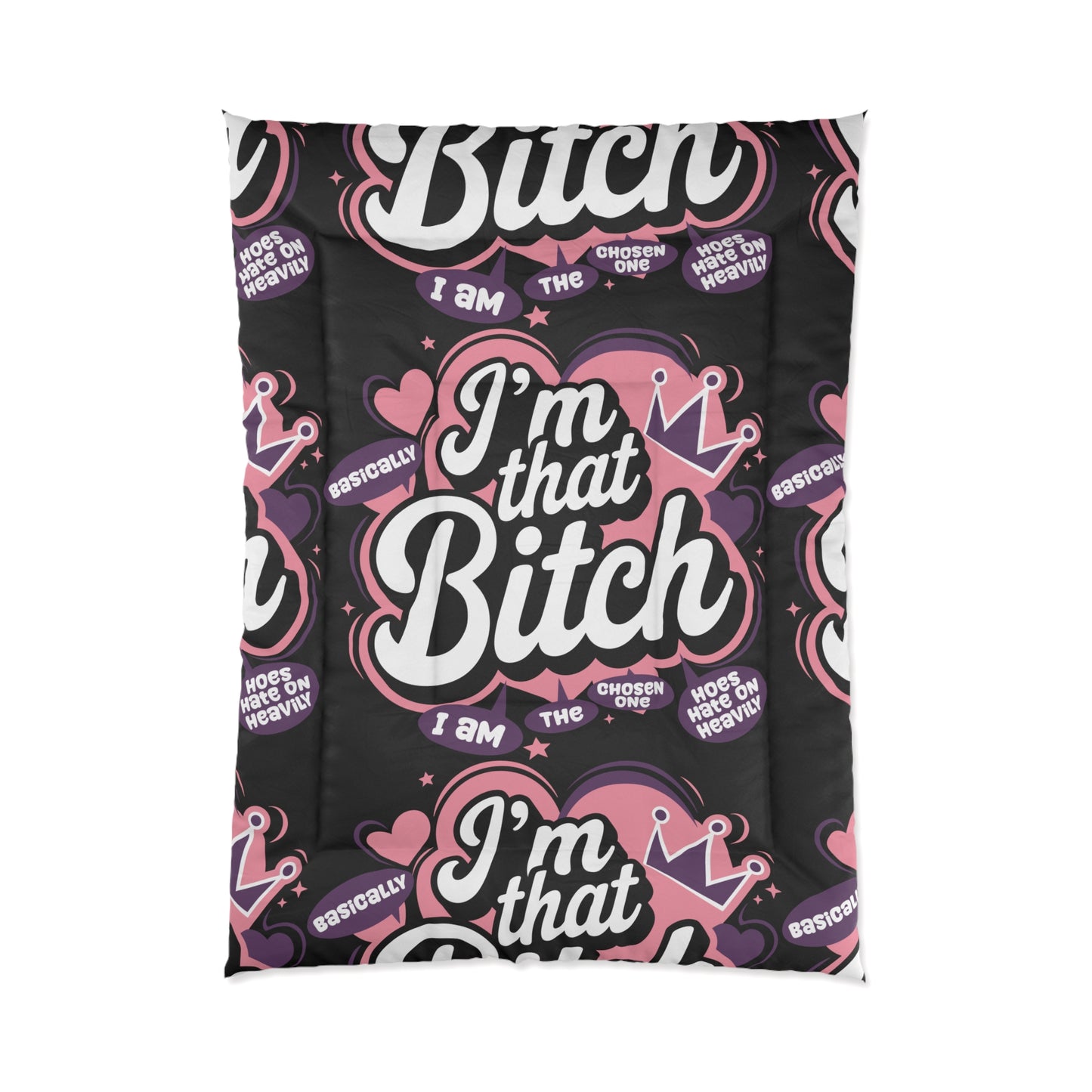 I'm That B.I.T.C.H. Bold Statement Comforter