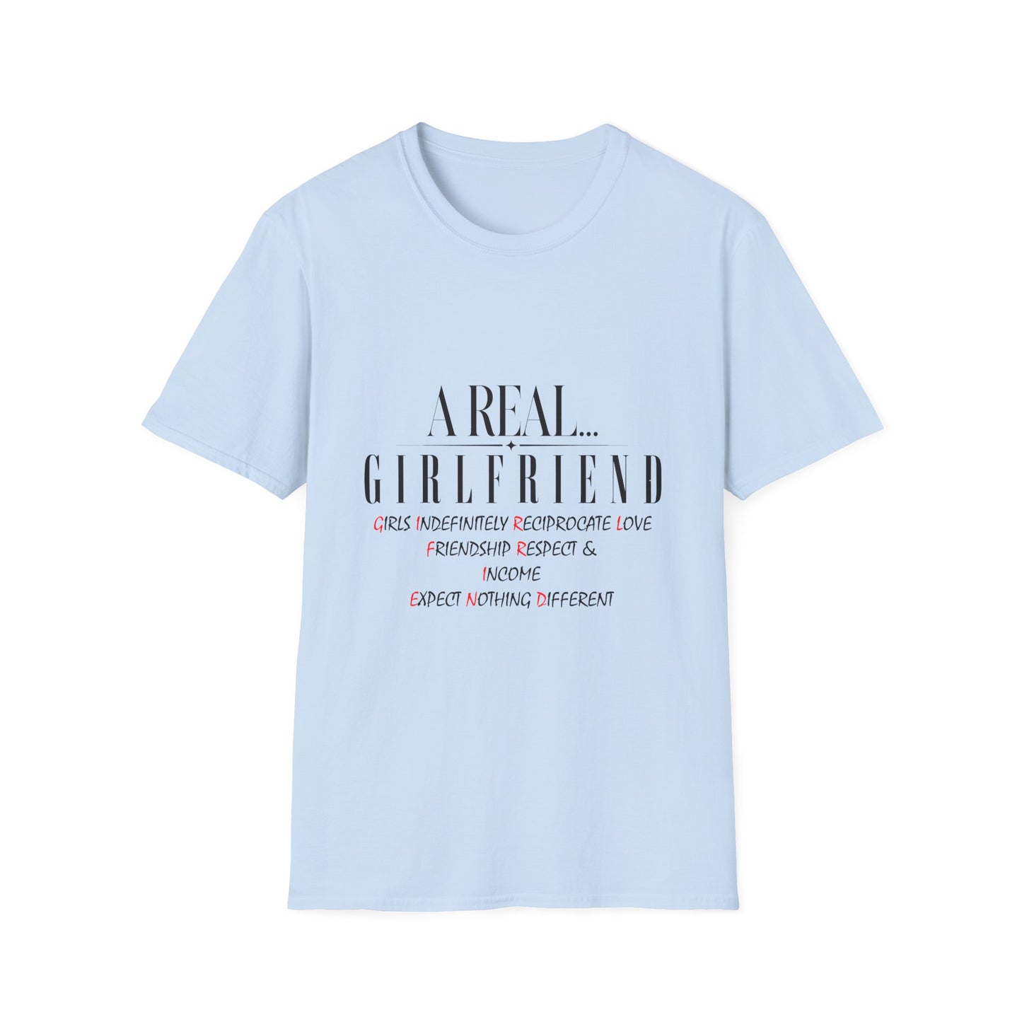 A Real Girlfriend T-Shirt — Funny Girlfriend Definition Tee