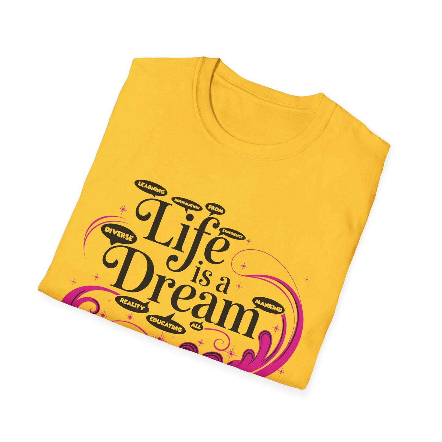 L.I.F.E is a D.R.E.A.M N.I.G.H.T.M.A.R.E. Unisex Softstyle T-Shirt - Whimsical Graphic Tee for Dreamers