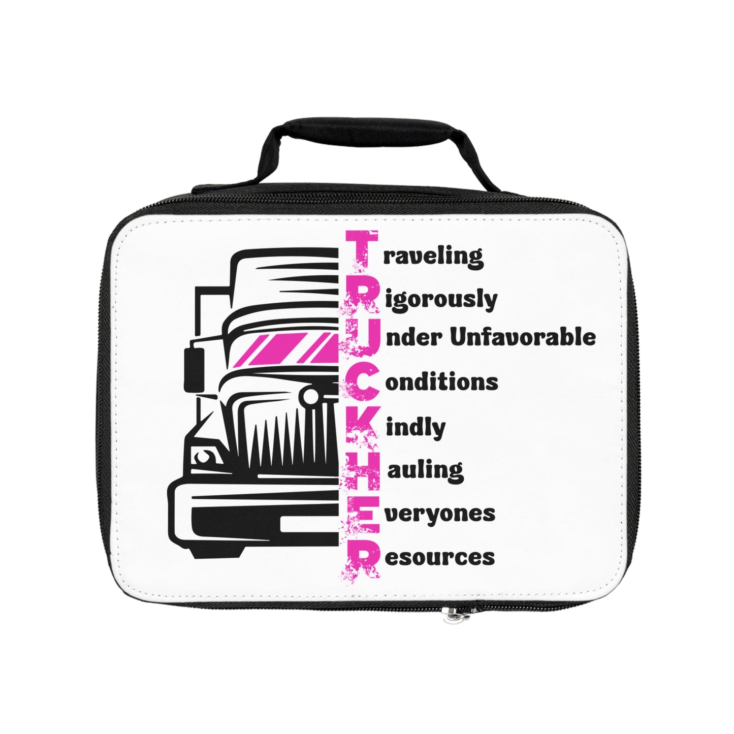 Lunch Bag — "TRUCKER" Acrostic Design (Traveling Rigorously Under Unfavorable Conditions Kindly Hauling Everyone's Resources)