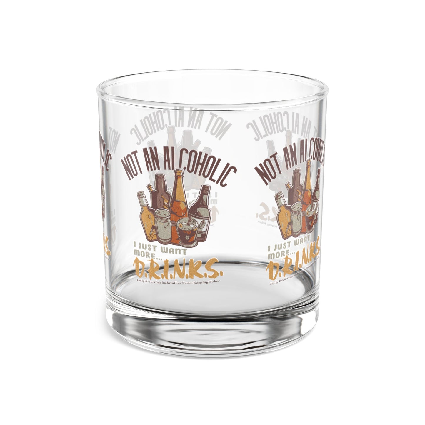 Not An Alcoholic D.R.I.N.K.S. Funny Rocks Glass, Gift for Friends, Humorous Barware, Unique Home Decor