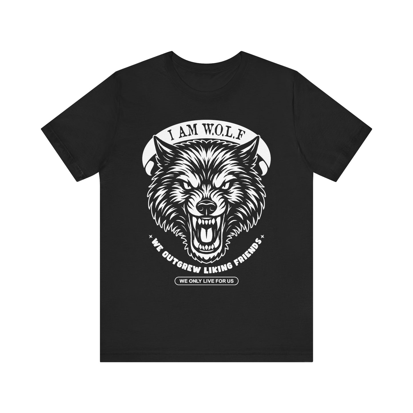 I AM W.O.L.F. (We Outgrew Liking Friends) Inspired Unisex Tee, Statement Graphic Tee, Unique T-Shirt