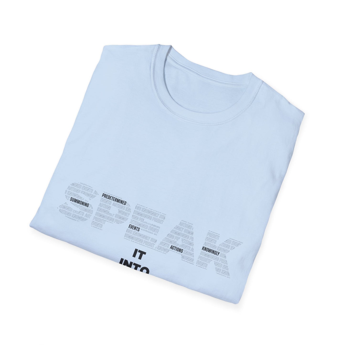 S.P.E.A.K. Into Existence Unisex Softstyle T-Shirt