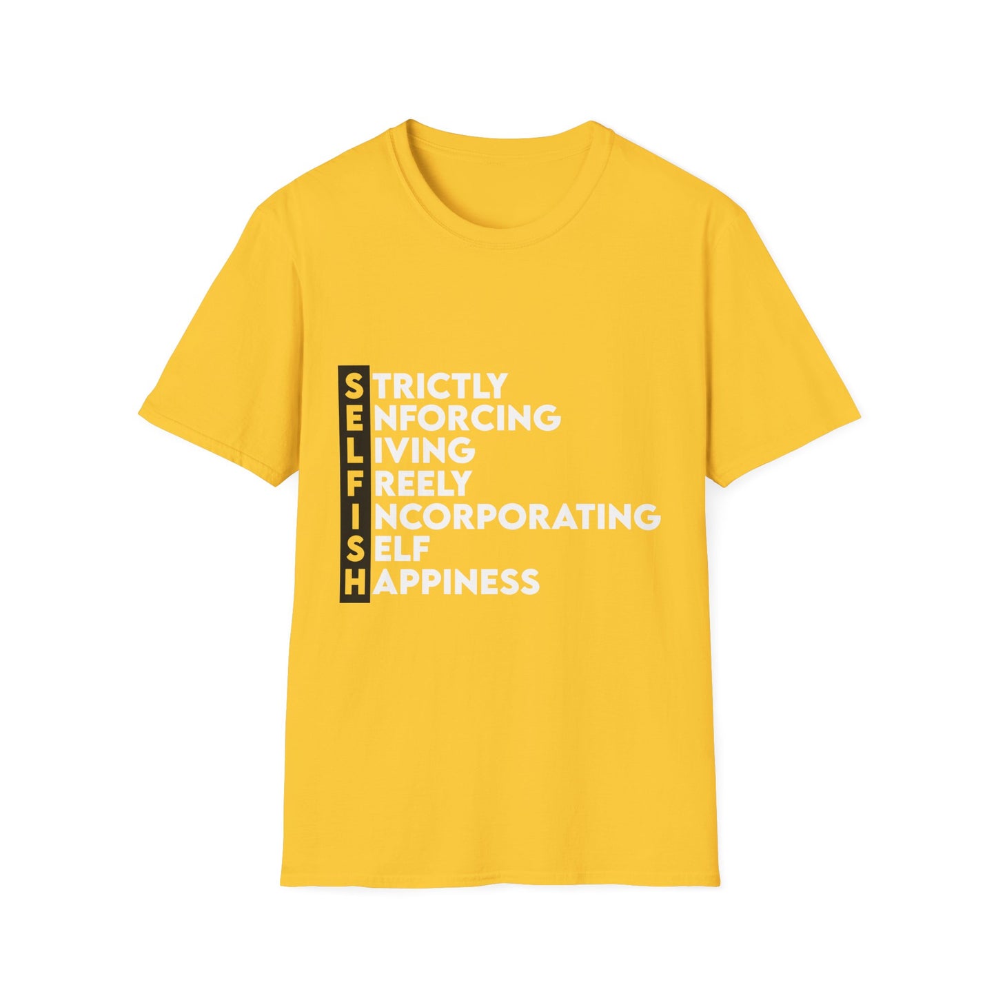 Self-Care Selfish Unisex T-Shirt - Promote Happiness & Balance