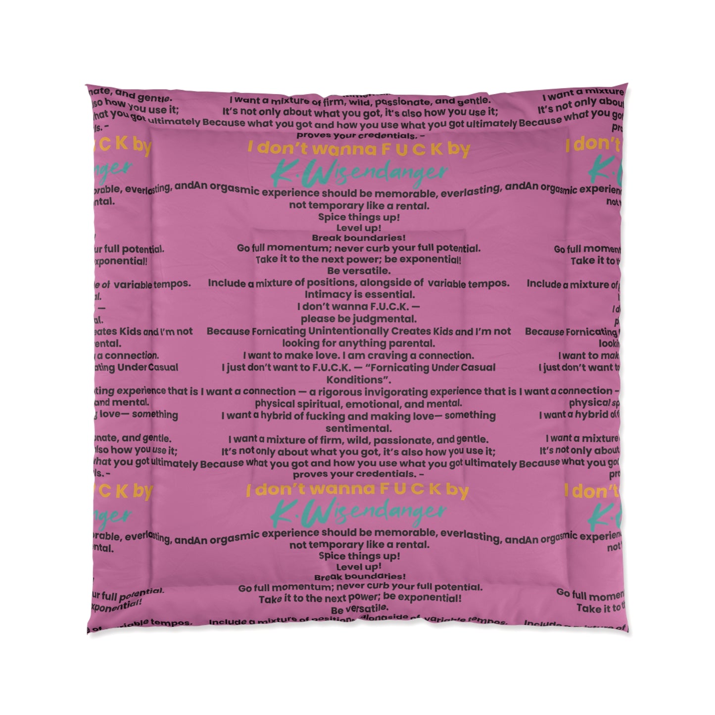I Don't Wanna F.U.C.K. Unique Poem Comforter, Cozy Bedding, Funky Bedroom Decor,