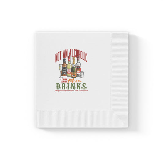 Cocktail Napkins — "Not An Alcoholic, I Just Have More D.R.I.N.K.S." Party Beverage Napkins