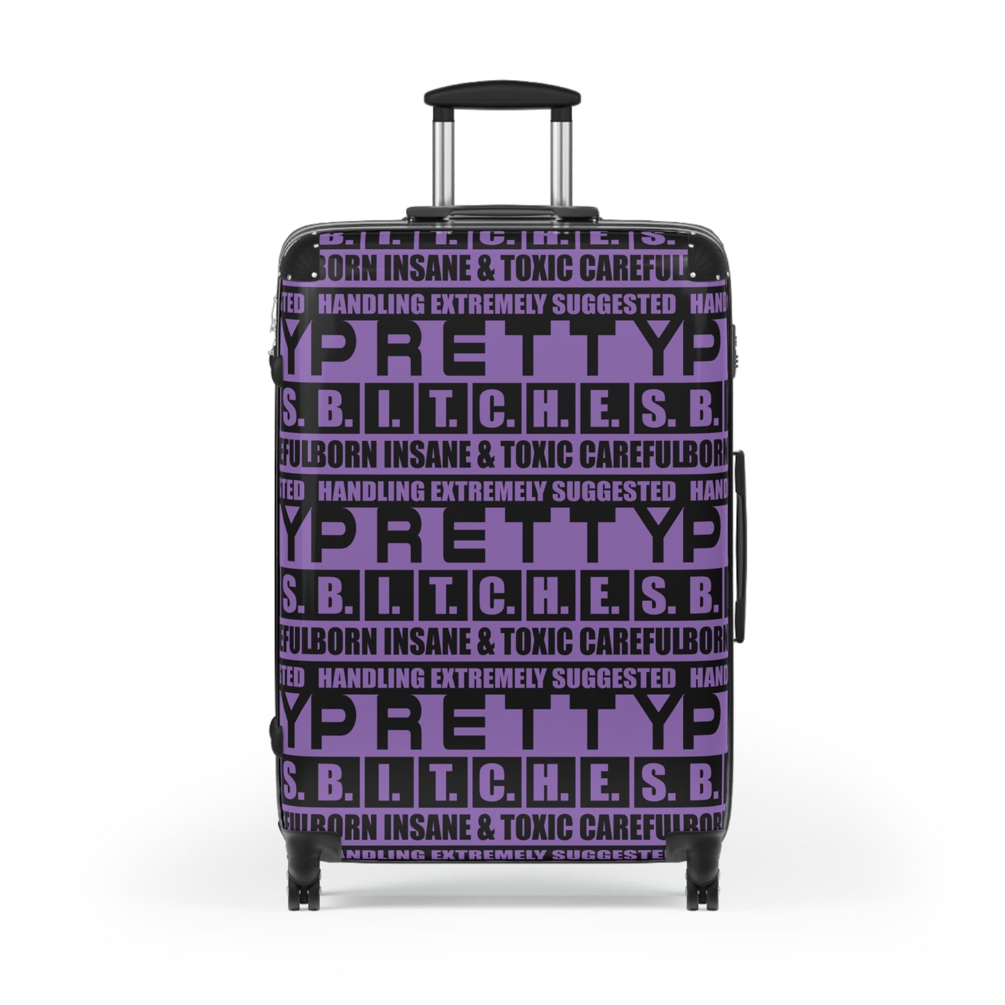 Pretty BITCHES Trendy Travel Suitcase with Bold Design, Luggage for Stylish Travelers