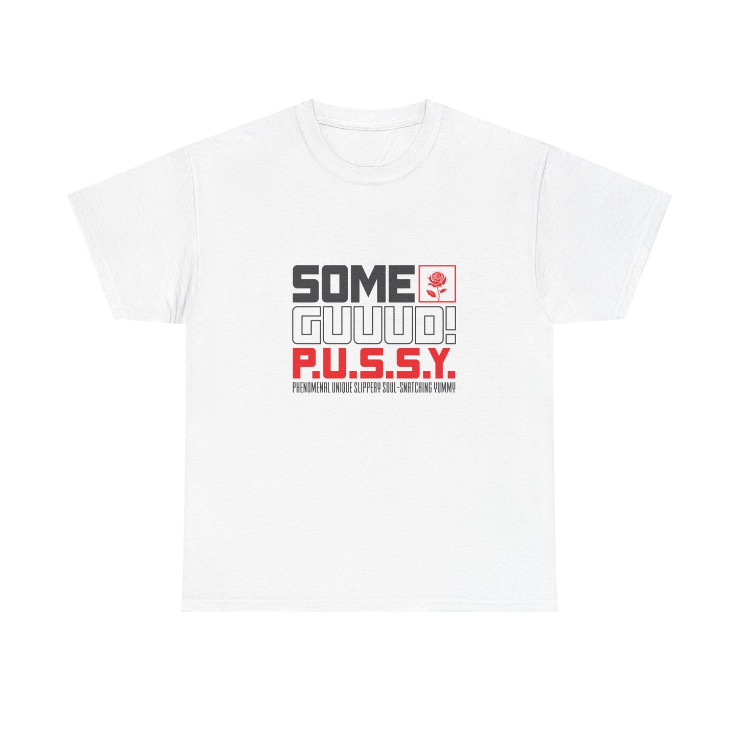 GUUD P.U.S.S.Y. Bold Statement Tee, Unisex Cotton Shirt, Graphic Tee for Self-Expression,