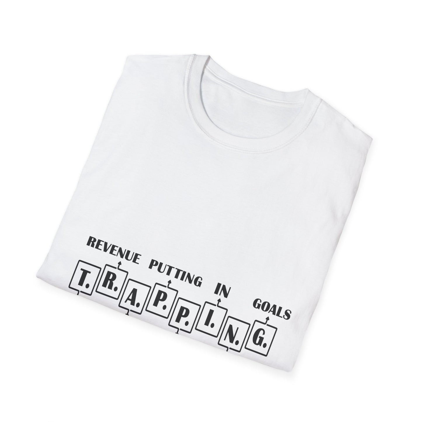 Trapping Goals Unisex Softstyle T-Shirt - Motivational Graphic Tee for Entrepreneurs