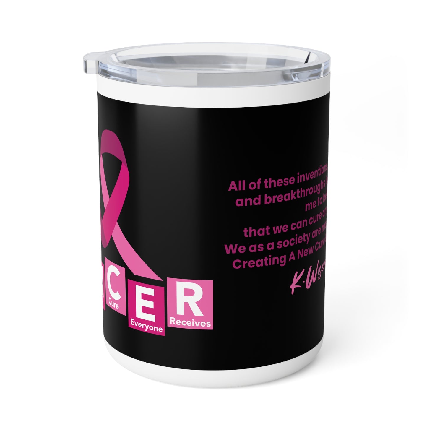 C.A.N.C.E.R. (Create A New Cure Everyone Receives)Breast Cancer Awareness Insulated Coffee Mug, Stylish Travel Mug for Survivors, Support Gift for Her, Inspirational Quotes, Fundraiser Mug