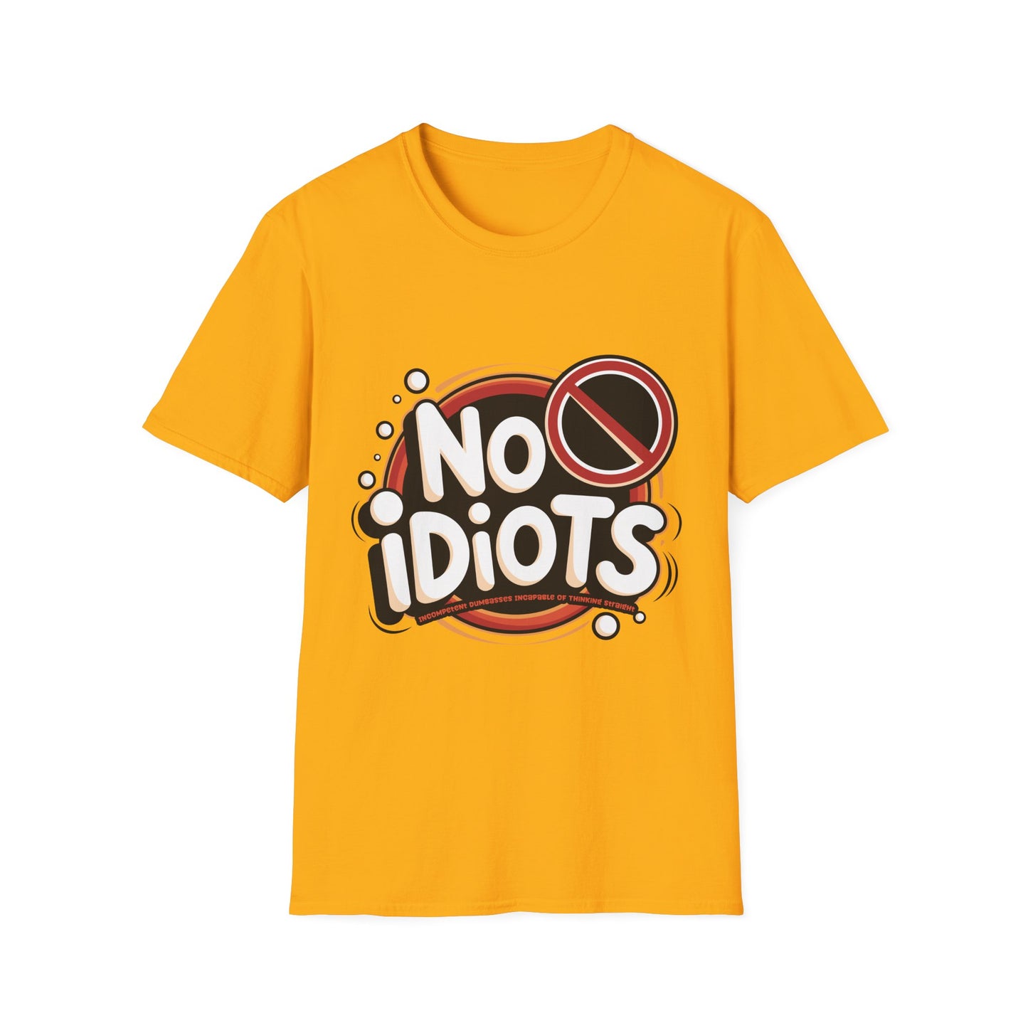 'No Idiots' Design for Casual Wear