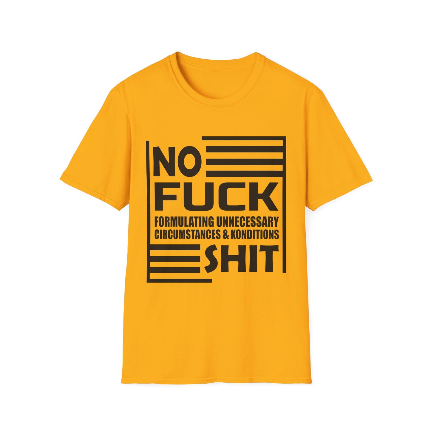 NO F*ck Shit Formulating Unnecessary Circumstances - Bold Statement Tee Design