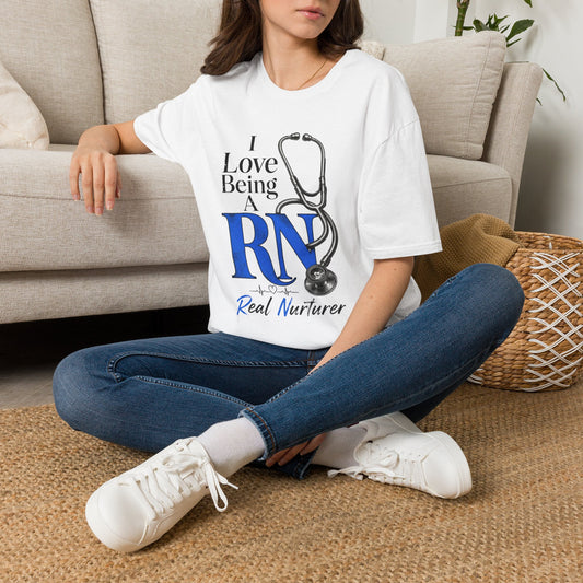 RN Stethoscope T‑Shirt — "I Love Being A RN" Real Nurturer Nurse Tee