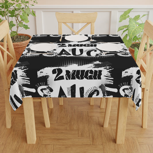 Tablecloth — Bold Black & White '2 Much Sauce' Graphic Pattern