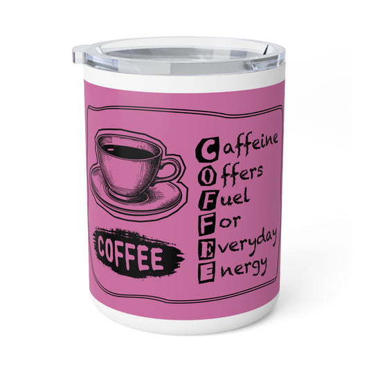 C.O.F.F.E.E. (Caffeine Offers Fuel For Everyday Energy) Insulated Coffee Mug, Cute Coffee Lover Gift